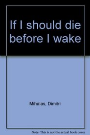 If I should die before I wake