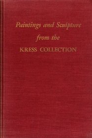 Paintings and Sculpture from the Kress Collection