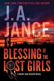 Blessing of the Lost Girls (Joanna Brady and Brandon Walker, Bk 1)