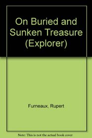 On Buried and Sunken Treasure (Explorer)