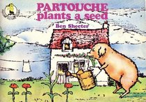 Partouche Plants a Seed (Piccolo Picture Books)