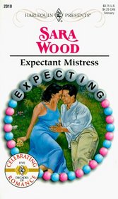Expectant Mistress (Expecting!) (Harlequin Presents, No 2010)