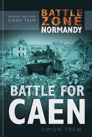 Battle Zone Normandy: Battle for Caen