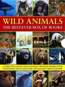 Wild Animals: The Best-Ever Box of Books: A fabulous collection of eight wildlife books; with fascinating facts and over 1600 amazing photographs