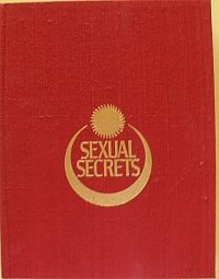 Sexual Secrets: The Alchemy of Ecstasy