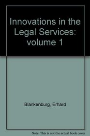 Innovations in the Legal Services: volume 1 (Research on service delivery)