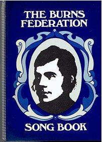 Burns Federation Song Book
