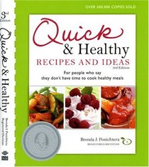Quick & Healthy Recipes and Ideas: For people who say they don't have time to cook healthy meals, 3rd Edition