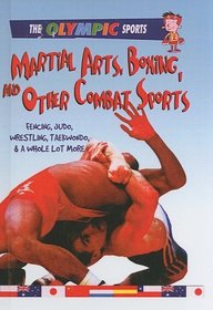 Martial Arts, Boxing, and Other Combat Sports (Olympic Sports)