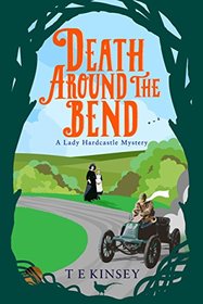 Death around the Bend (Lady Hardcastle, Bk 3)