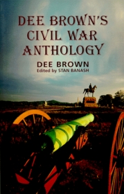 Dee Brown's Civil War Anthology