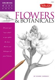 Drawing Made Easy: Flowers & Botanicals: Discover your 