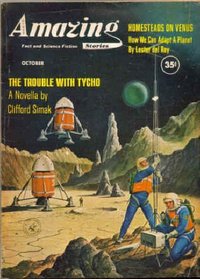 Amazing Stories, October 1960 with Complete Simak Novel *The Trouble With Tycho* (Volume 34, No. 10)