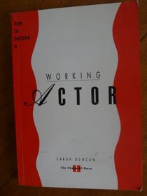 How to Become a Working Actor