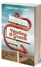 Hadley & Grace: Un roman dlirant et trpidant