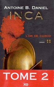 Inca, tome 2 : L'Or du Cuzco