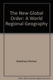 The New Global Order: A World Regional Geography