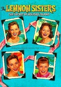 The Lennon Sisters -- The Secret Of Holiday Island