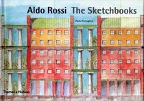 Aldo Rossi: The Sketchbooks 1990-97