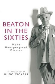 Beaton in the Sixties: More Unexpurgated Diaries