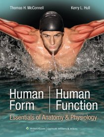 Human Form, Human Function: Essentials of Anatomy & Physiology