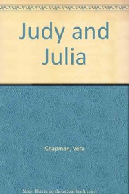 Judy and Julia