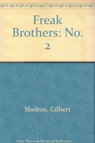 Freak Brothers: No. 2