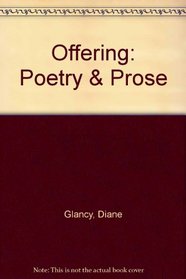 Offering: Poetry & Prose
