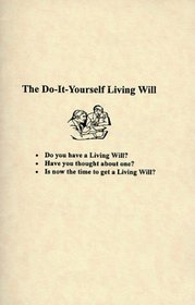 The Do-It Yourself Living Will
