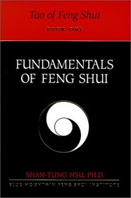 Tao of Feng Shui, Book One : Fundamentals of Feng Shui