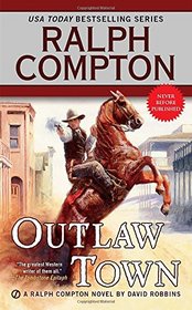 Ralph Compton Outlaw Town (Ralph Compton Novels)
