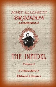 The Infidel: Volume 1