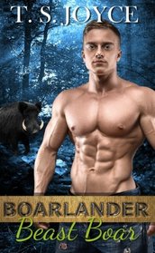 Boarlander Beast Boar (Boarlander Bears) (Volume 4)