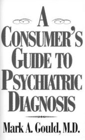 A Consumer's Guide to Psychiatric Diagnosis