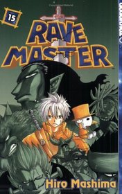 Rave Master Volume 15 (Rave Master (Graphic Novels))