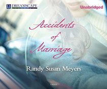 Accidents of Marriage (Audio CD) (Unabridged)