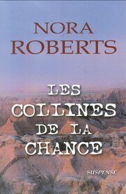 Les Collines de la chance