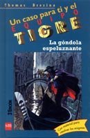 La gondola espeluznante/ The Horrific Gondola (Equipo Tigre) (Spanish Edition)