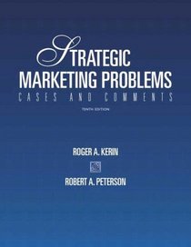 Strategic Marketing Problems: Cases and Comments