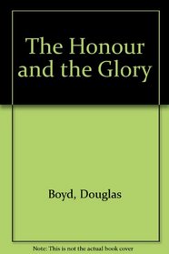 The Honour and the Glory