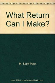What Return Can I Make?: Dimensions of the Christian Experience