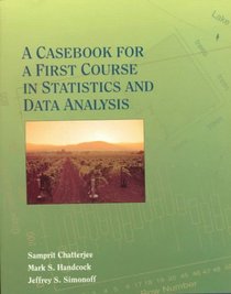 A Casebook for a First Course in Statistics and Data Analysis