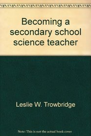 Becoming a secondary school science teacher