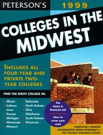 Peterson's Colleges in the Midwest 1999 (15th Edition)