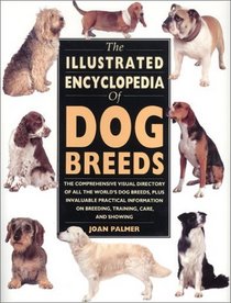 The Illustrated Encyclopedia of Dog Breeds