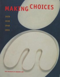 Making Choices 1955 (Museum of Modern Art)