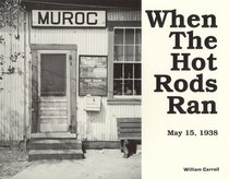 Muroc: Where The Hot Rods Ran