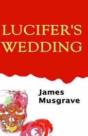 Lucifer's Wedding