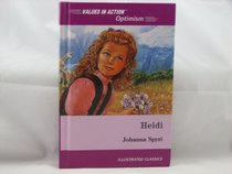 Heidi: With a Discussion of Optimism (Values in Action Illustrated Classics)