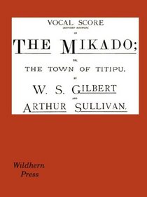 The Mikado Vocal Score (Revised Edition)